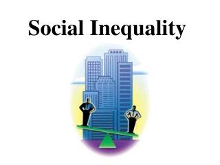 Social Inequality