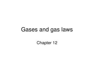 Gases and gas laws