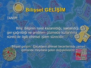 Bilişsel GELİŞİM