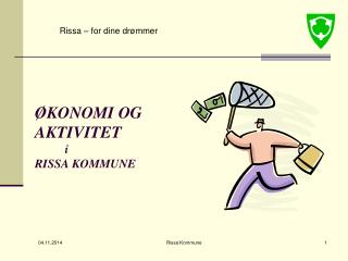 ØKONOMI OG AKTIVITET i RISSA KOMMUNE