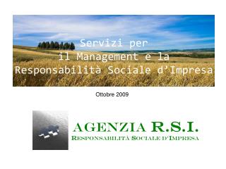 AGENZIA R.S.I. R ESPONSABILITà S OCIALE D’ I MPRESA