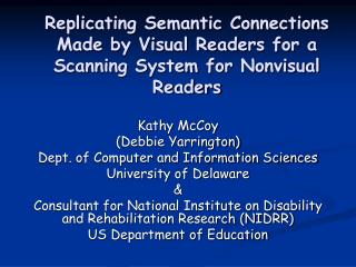 Kathy McCoy (Debbie Yarrington) Dept. of Computer and Information Sciences University of Delaware