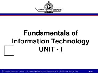 Fundamentals of Information Technology UNIT - I