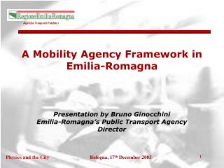 A Mobility Agency Framework in Emilia-Romagna