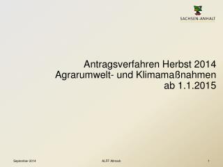 Antragsverfahren Herbst 2014 Agrarumwelt- und Klimamaßnahmen ab 1.1.2015