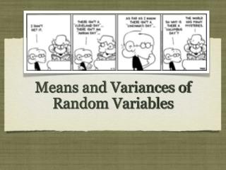 Means and Variances of Random Variables