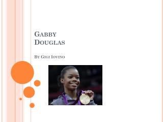 Gabby Douglas By Gigi Iovino