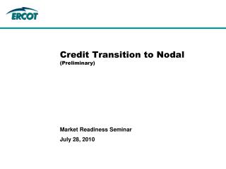 Credit Transition to Nodal (Preliminary)