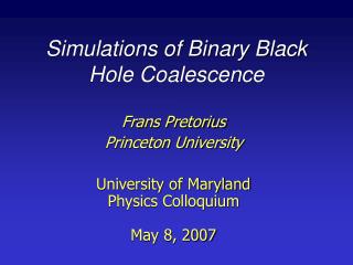 Simulations of Binary Black Hole Coalescence