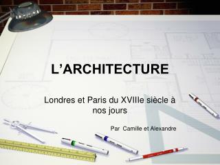 L’ARCHITECTURE