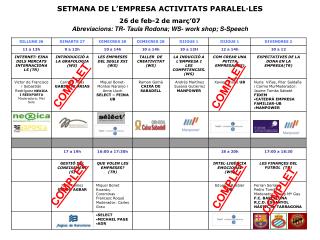 SETMANA DE L’EMPRESA ACTIVITATS PARALEL·LES 26 de feb-2 de març’07