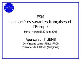 FSM Les sociétés savantes françaises et l’Europe