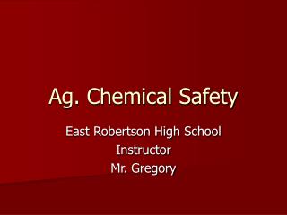 Ag. Chemical Safety