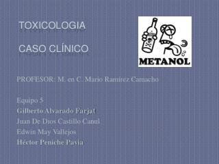 TOXICOLOGIA Caso Clínico