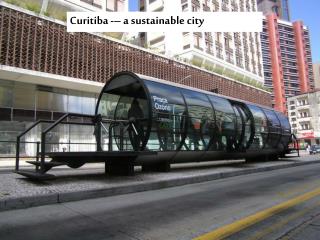 Curitiba -– a sustainable city