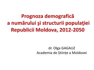 Prognoza demografică a numărului şi structurii populaţiei Republicii Moldova, 2012-2050