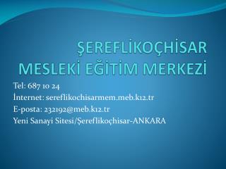 ŞEREFLİKOÇHİSAR MESLEKİ EĞİTİM MERKEZİ