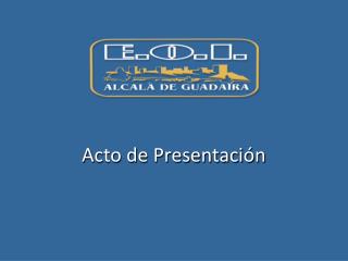 Acto de Presentación