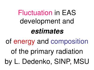 Fluctuation in EAS development and estimates of energy and composition
