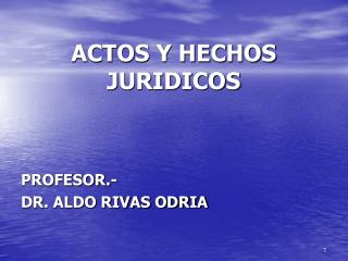 ACTOS Y HECHOS JURIDICOS