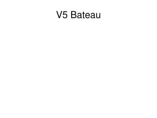 V5 Bateau