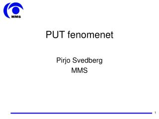 PUT fenomenet Pirjo Svedberg MMS