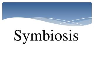 Symbiosis