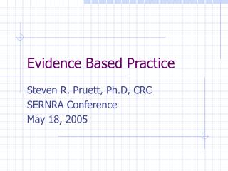 Evidence Based Practice