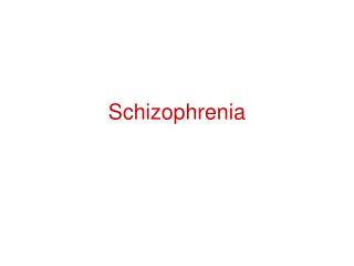 Schizophrenia