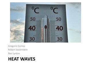 Heat waves