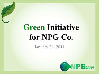 Green Initiative for NPG Co.