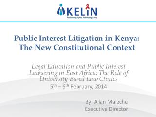 Public Interest Litigation in Kenya: The New Constitutional Context