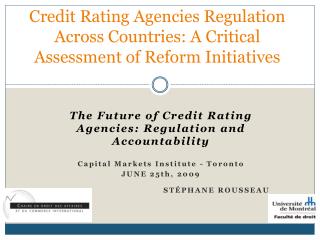 Credit Rating Agencies Regulation Across Countries: A Critical Assessment of Reform Initiatives