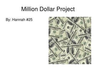 Million Dollar Project