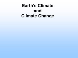 Earth’s Climate and Climate Change