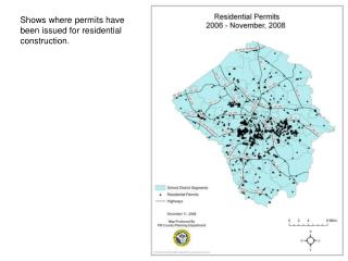 Shows where permits have been issued for residential construction.