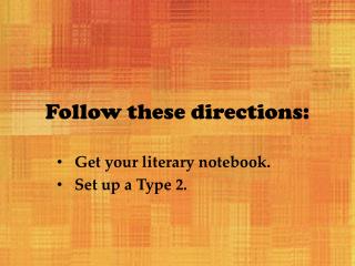 Follow these directions: