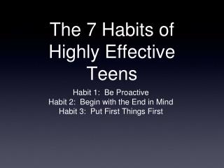 The 7 Habits of Highly Effective Teens