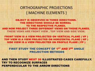 ORTHOGRAPHIC PROJECTIONS { MACHINE ELEMENTS }