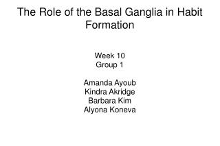 The Role of the Basal Ganglia in Habit Formation