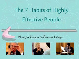 The 7 Habits of Highly Effective People