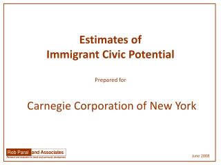 Estimates of Immigrant Civic Potential Prepared for Carnegie Corporation of New York