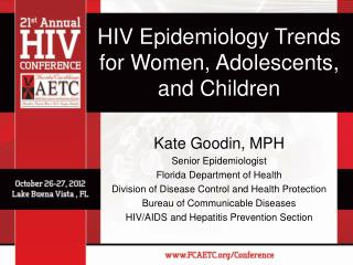 HIV Epidemiology Trends for Women, Adolescents, and Children