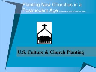 Planting New Churches in a Postmodern Age (Notes taken from Ed Stetzer’s book)