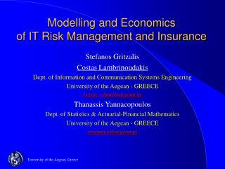 Modelling and Economics of IT Risk Management and Insurance