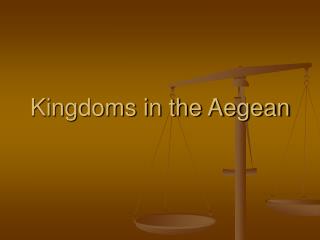 Kingdoms in the Aegean