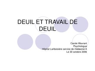 DEUIL ET TRAVAIL DE DEUIL