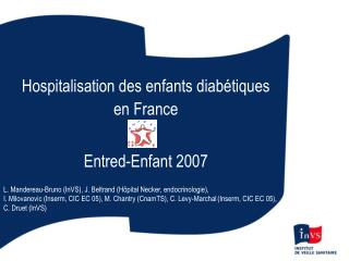 Hospitalisation des enfants diabétiques en France Entred-Enfant 2007