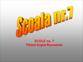 Scoala nr.7