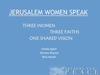JERUSALEM WOMEN SPEAK